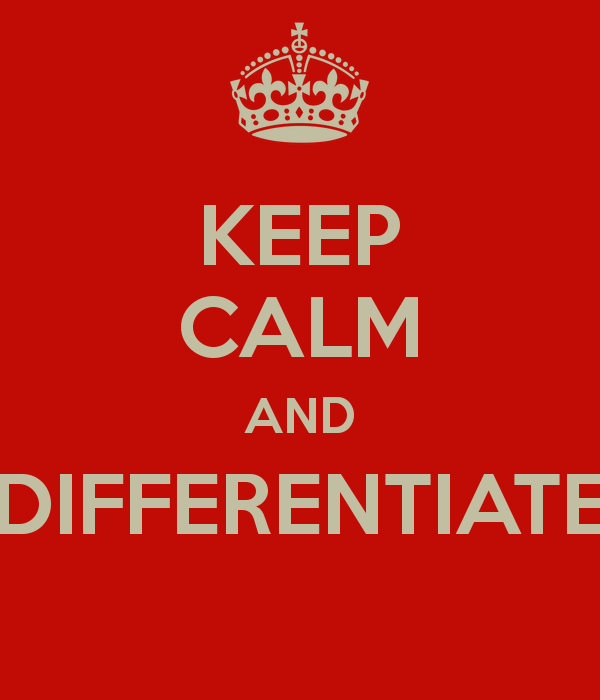 keep calm and differentiate